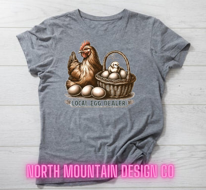 Local Egg Dealer Chicken Shirt