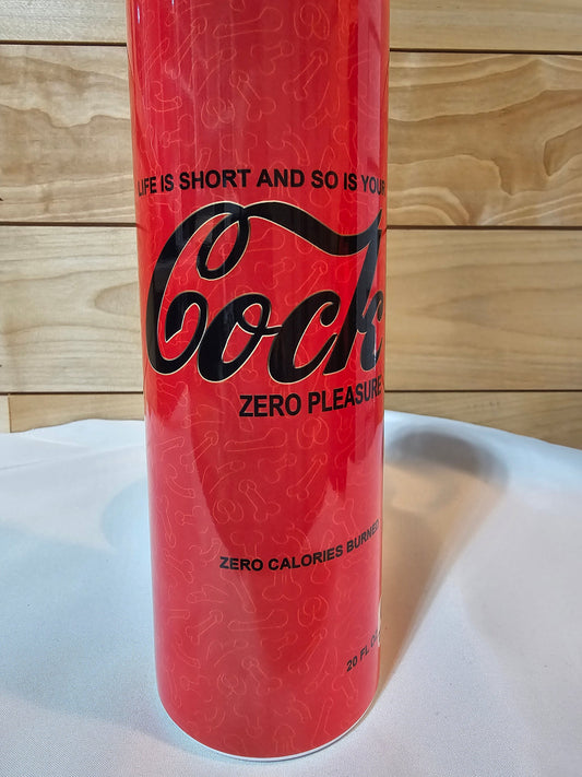 Co*k zero pleasure 20oz tumbler